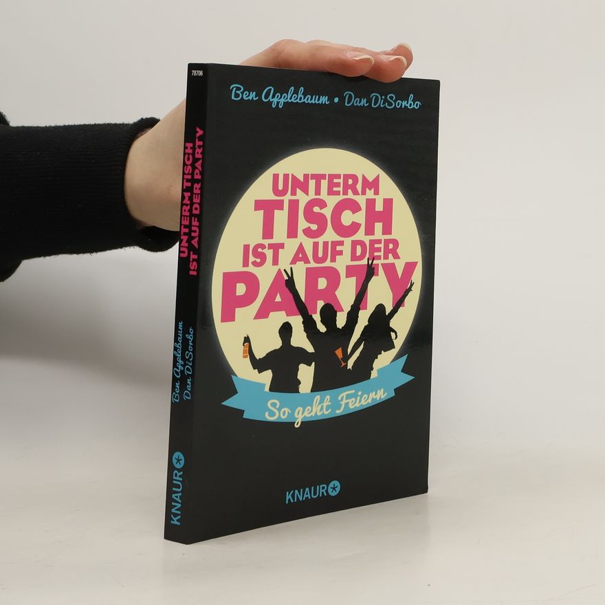 Ben Applebaum Unterm Tisch ist auf der Party