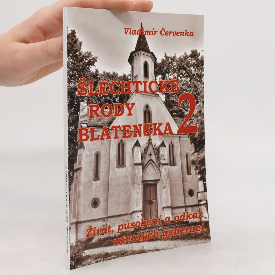 Vladimír Červenka Šlechtické rody Blatenska 2