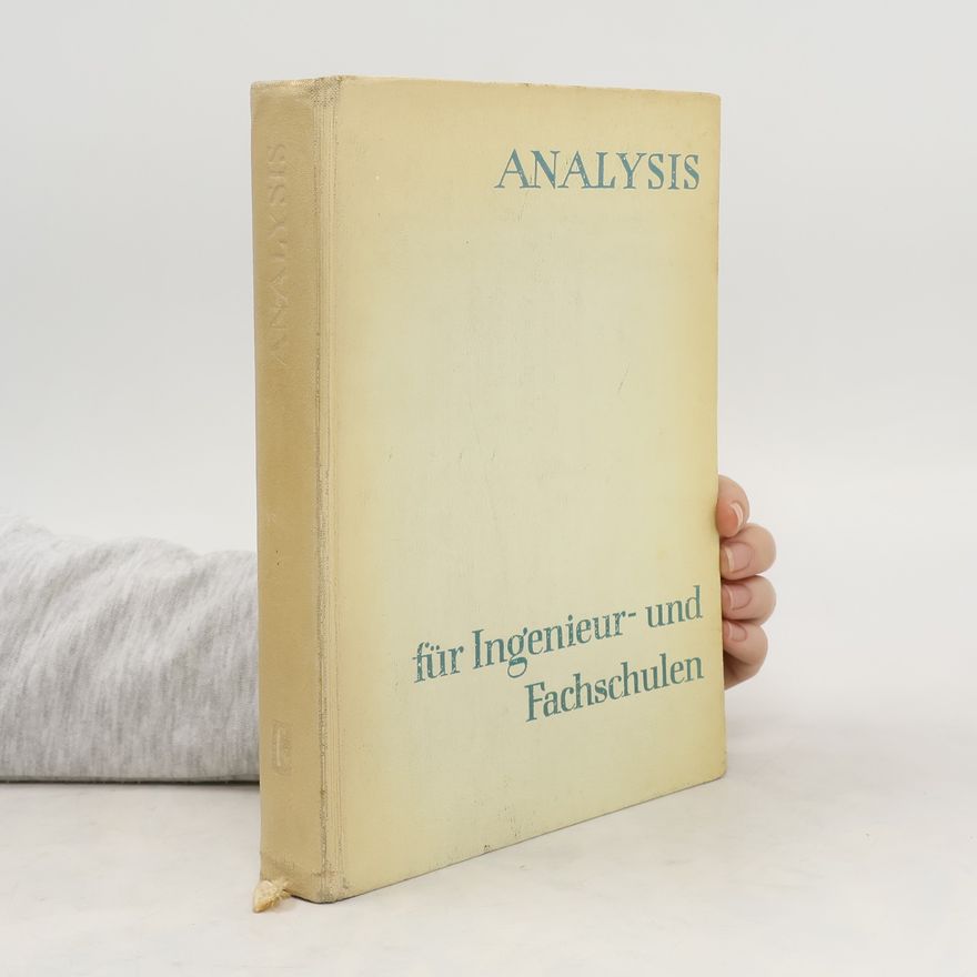 Kolektív autorov Analysis für Ingenieur- und Fachschulen
