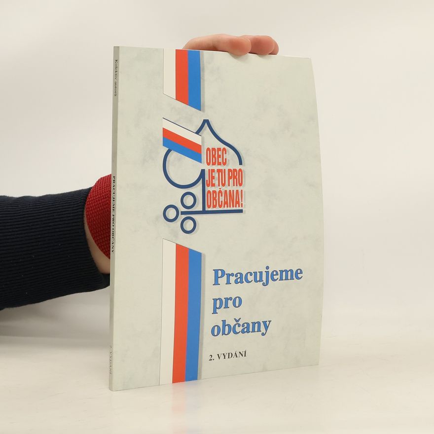 Kolektiv autorů Pracujeme pro občany