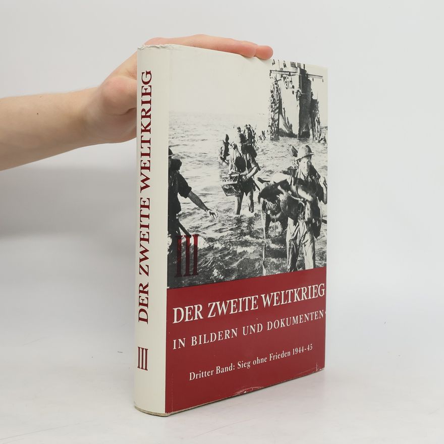 Kolektiv autorů Der zweite Weltkrieg III