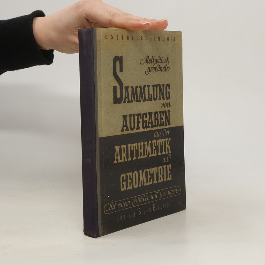 Karl Rosenberg Methodisch Geordnete Sammlung Von Aufgaben Aus Der Arithmetik Und Geometrie