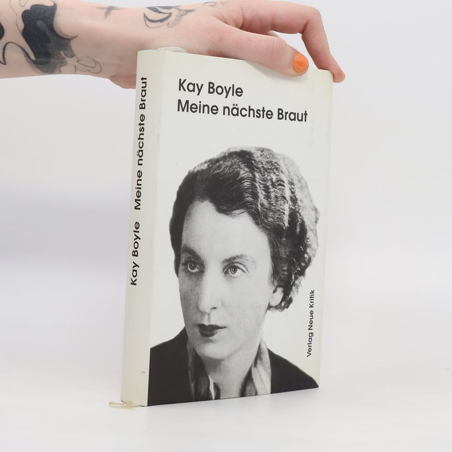 Kay Boyle Meine nächste Braut