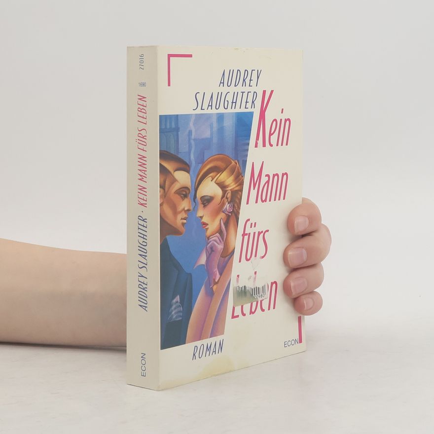 Audrey Slaughter Kein Mann fürs Leben