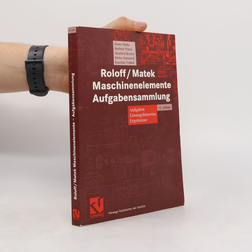 Autorenkollektiv Maschinenelemente. Aufgabensammlung