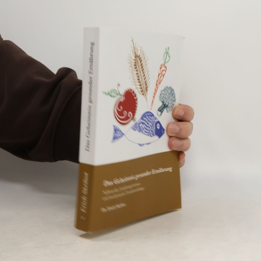 Erich Skribot Das Geheimnis gesunder Ernährung