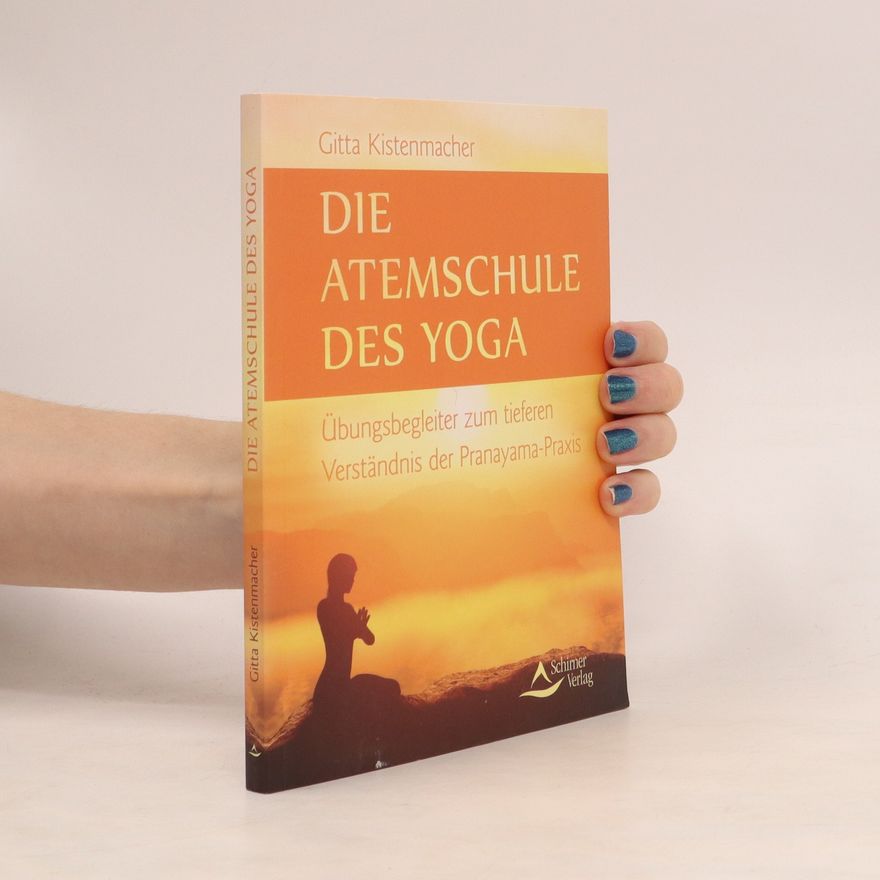 Gitta Kistenmacher Die Atemschule des Yoga