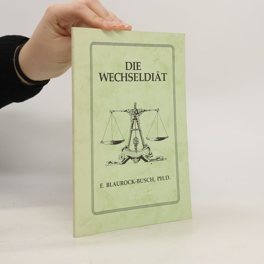 E. Blaurock-Busch Die Wechseldiät