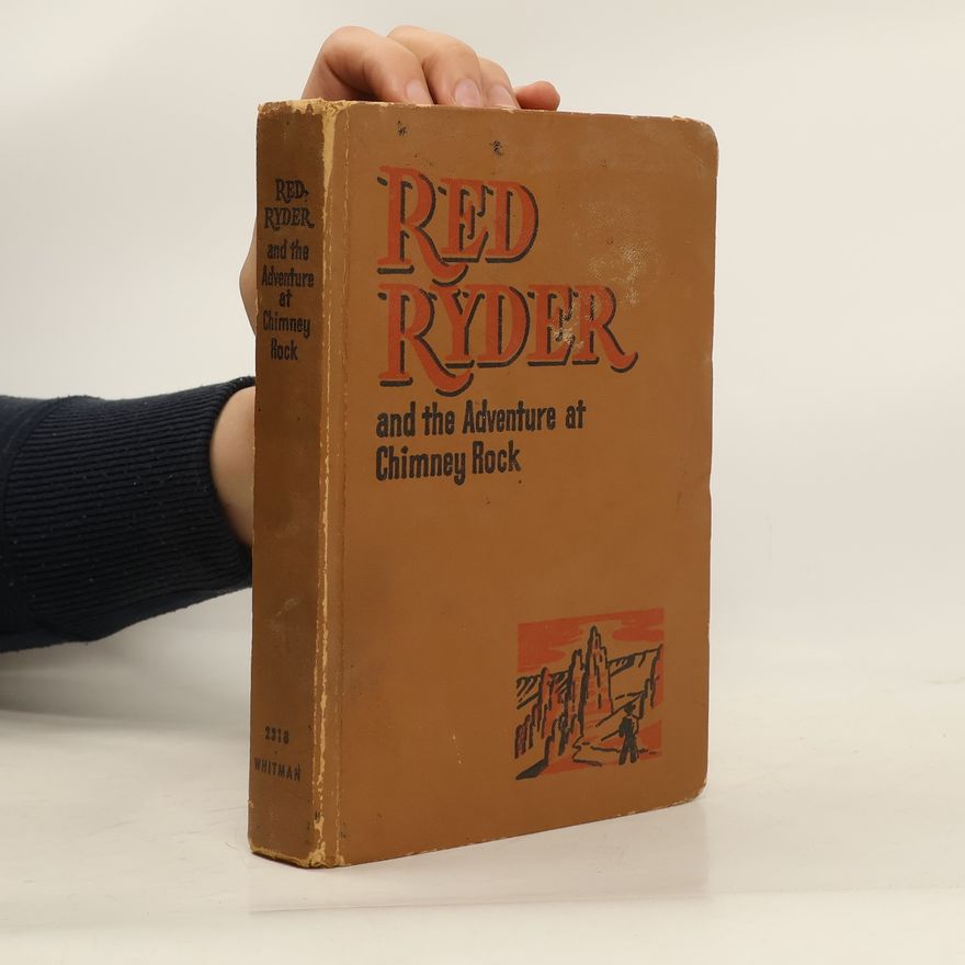 Thomas H. C. Lee Red Ryder and the Adventure at Chimney Rock