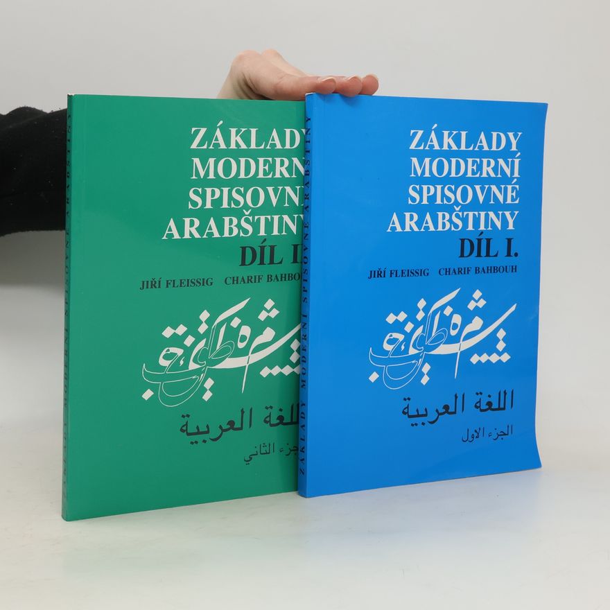 Jiří Fleissig Základy moderní spisovné arabštiny 1-2