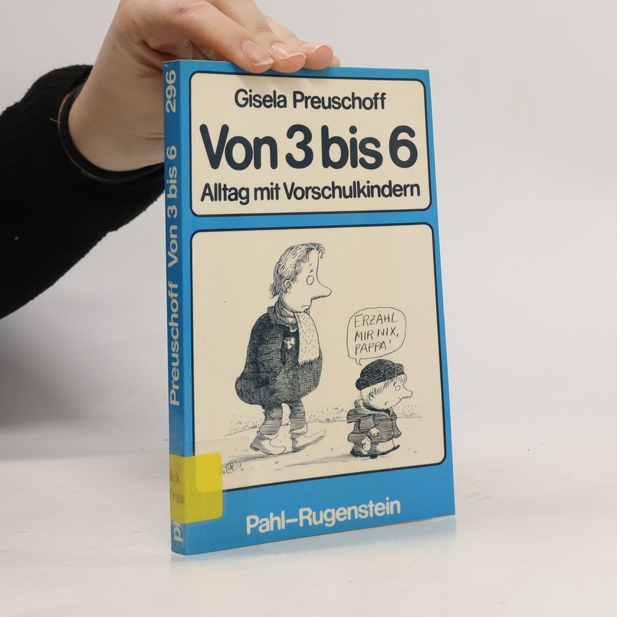 Gisela Preuschoff Von drei bis sechs