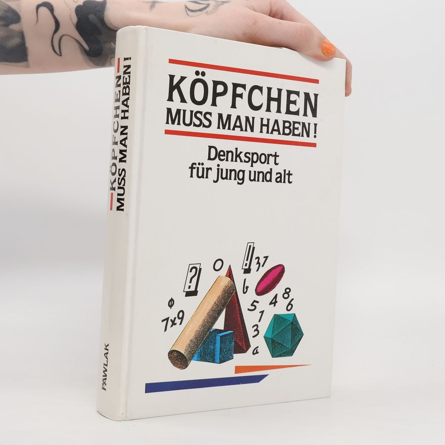 Boris A. Kordemskij Köpfchen muss man haben