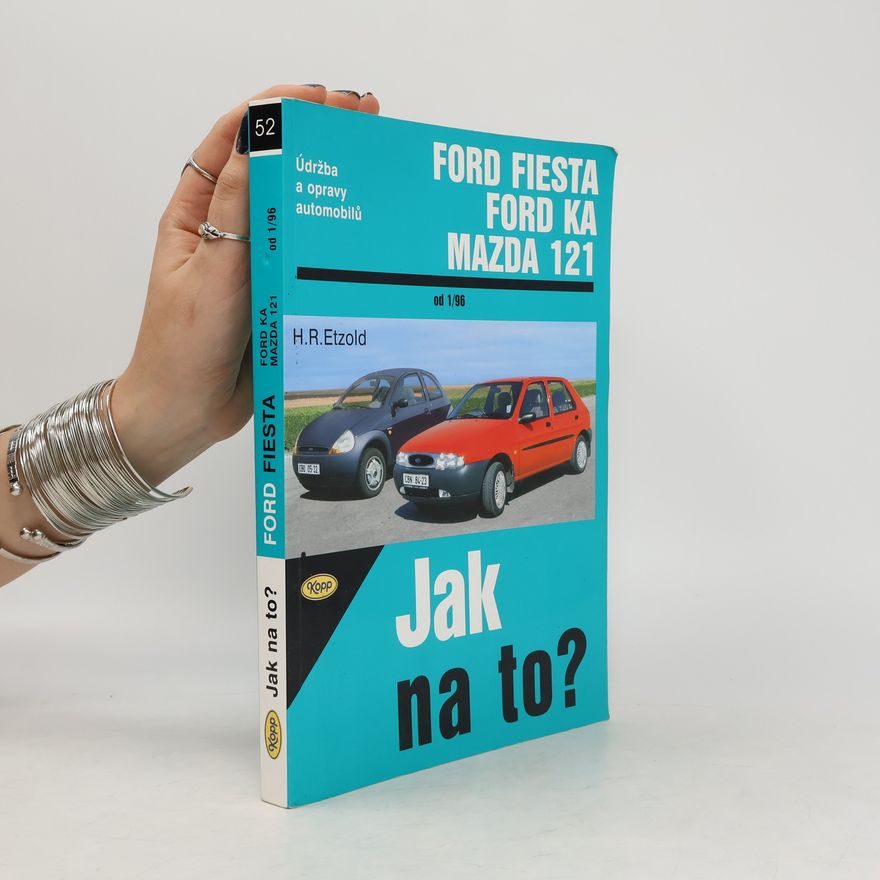 Jiří Vokálek Jak na to? Údržba a opravy automobilů Ford Fiesta