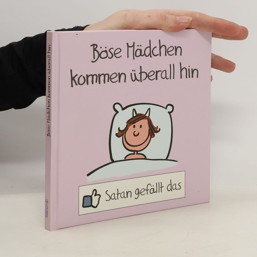 Alexander Holzach Böse Mädchen kommen überall hin