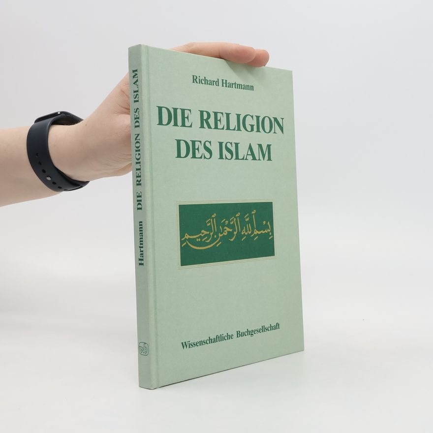 Richard Hartmann Die Religion des Islam