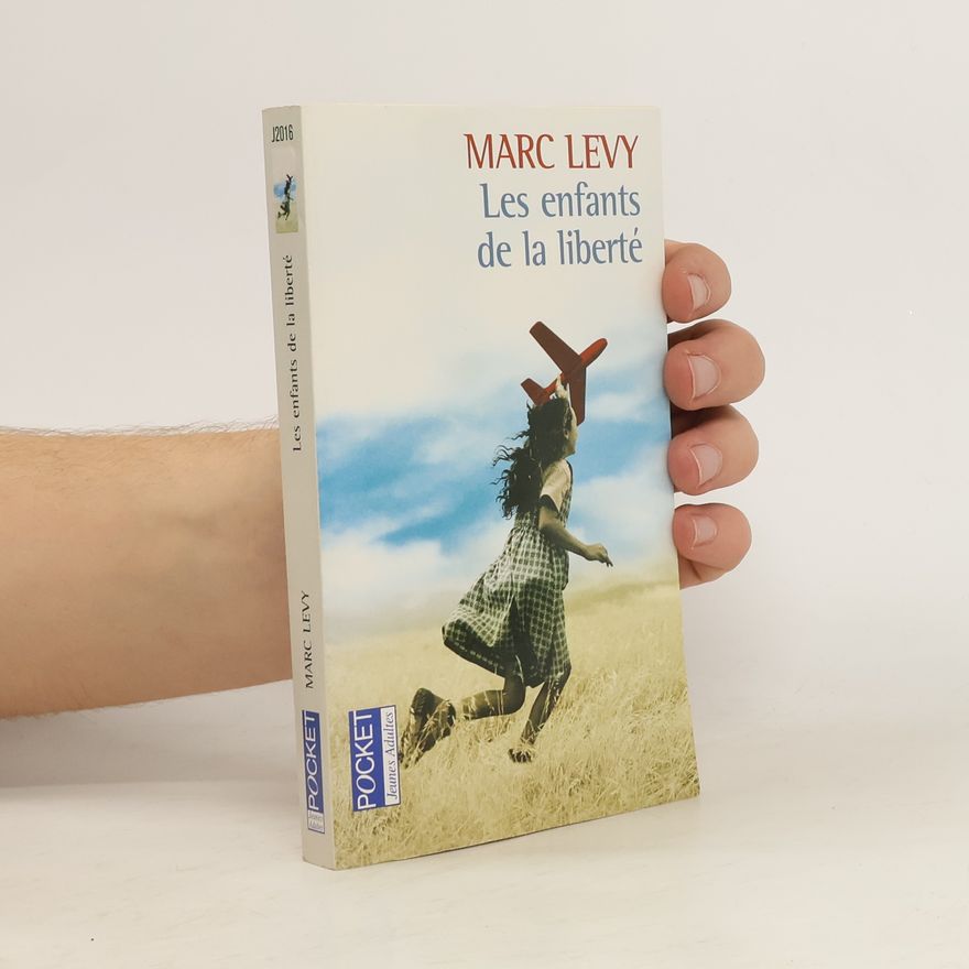 Marc Levy Les enfants de la liberté