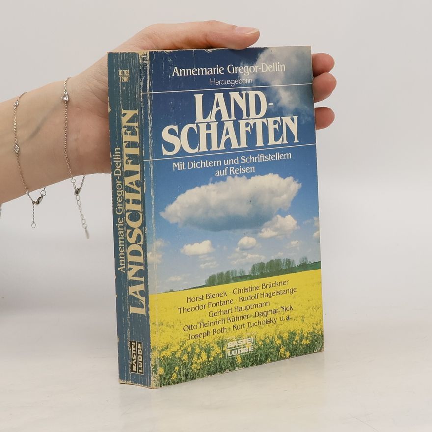 Autorenkollektiv Landschaften. Mit Dichtern und Schriftstellern auf Reisen.