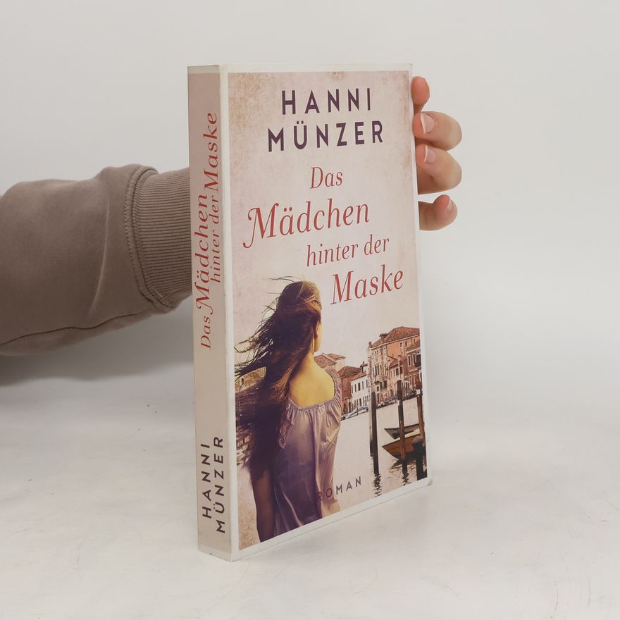 Hanni Münzer Das Mädchen hinter der Maske