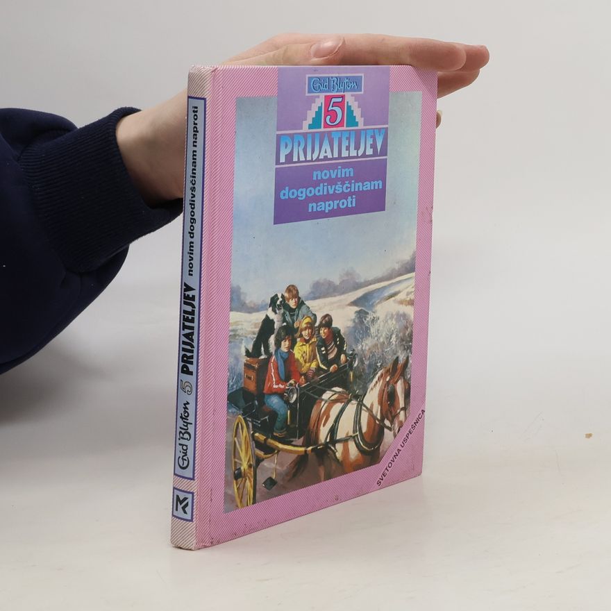 Enid Blyton 5 prijateljev novim dogodivščinam naproti