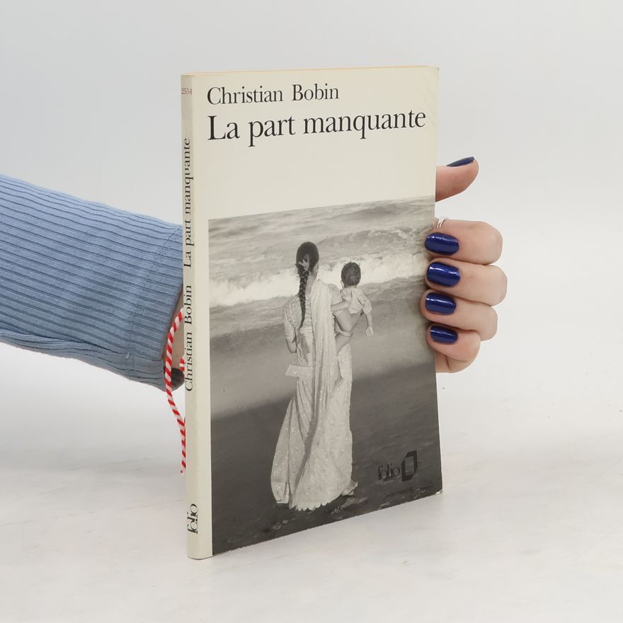 Christian Bobin La part manquante