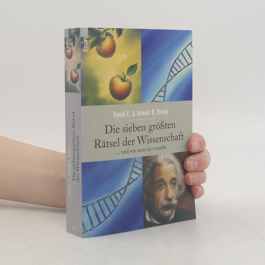 David E. Brody Die sieben größten Rätsel der Wissenschaft ... und wie man sie versteht