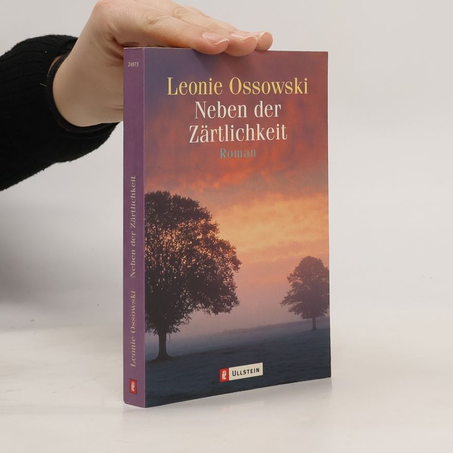 Leonie Ossowski Neben der Zärtlichkeit