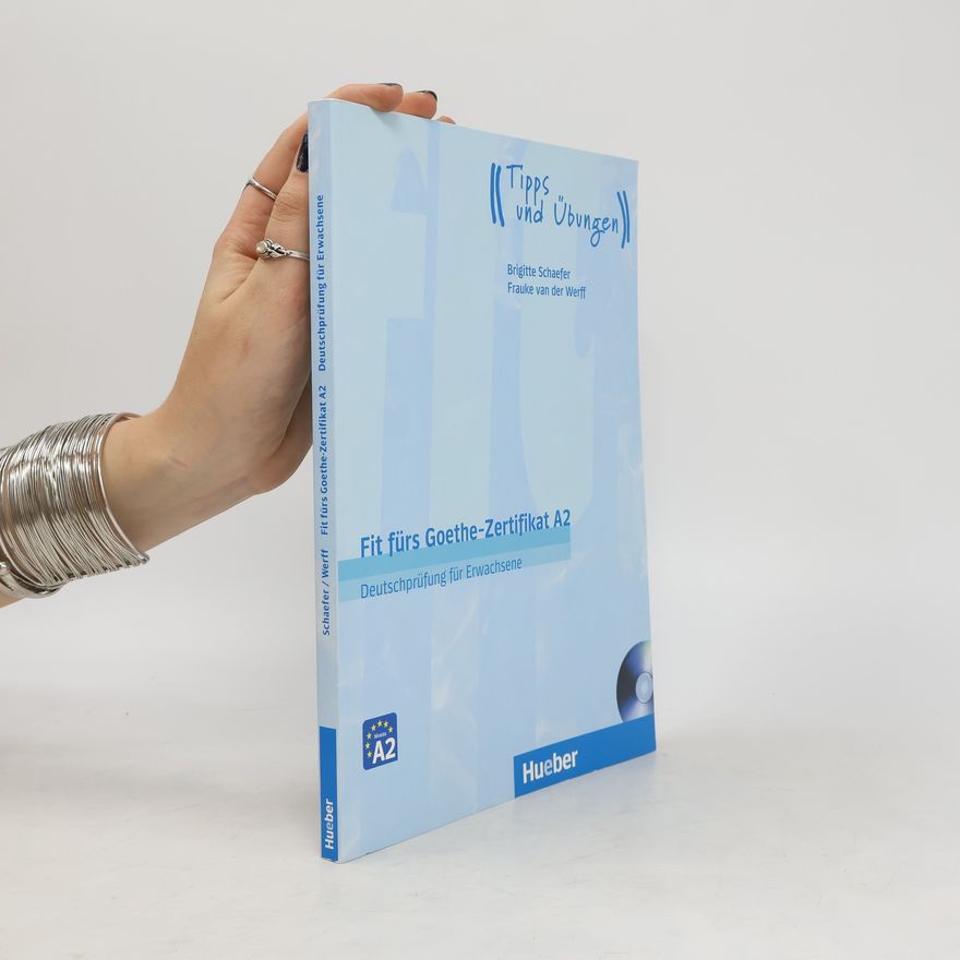 Brigitte Schaefer Fit fürs Goethe-Zertifikat A2