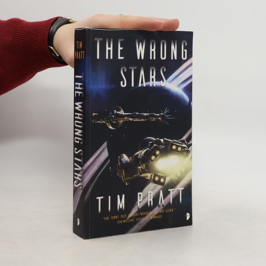 Tim Pratt The Wrong Stars