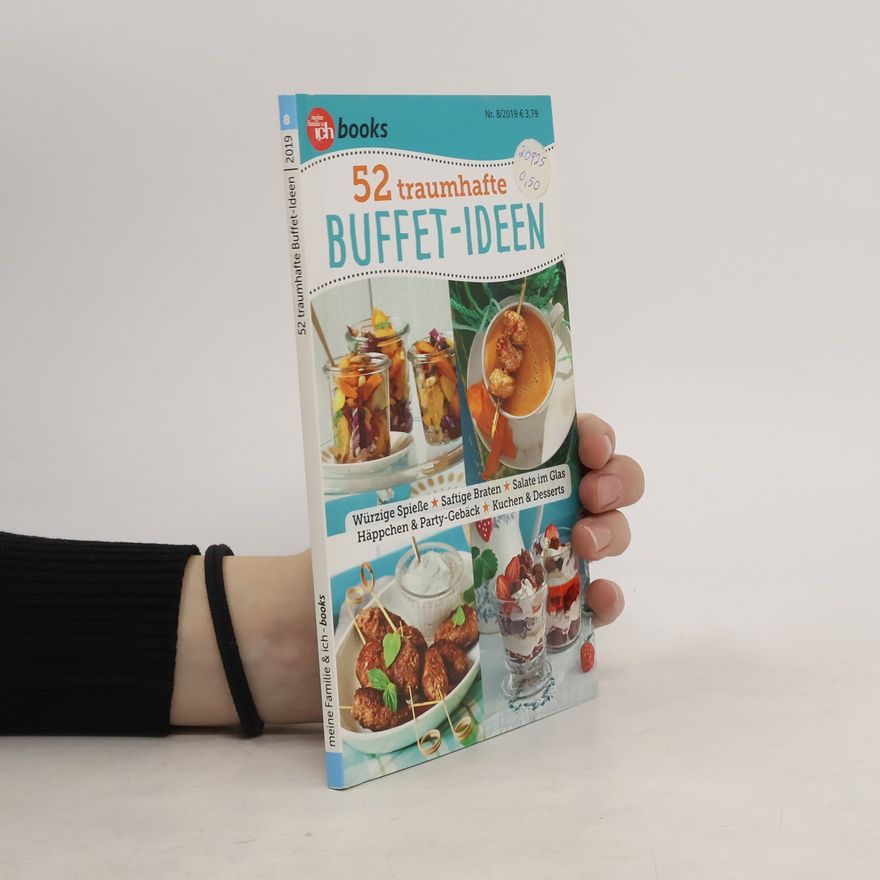 Autorenkollektiv 52 Traumhafte Buffet-Ideen