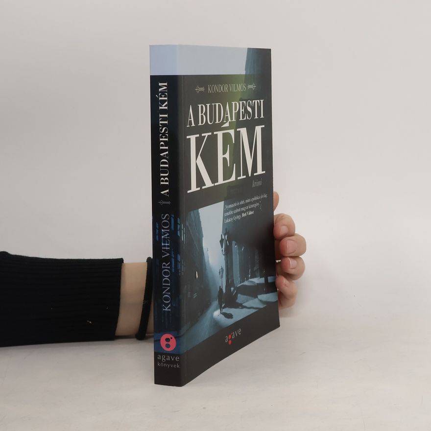 Vilmos Kondor A Budapesti Kém