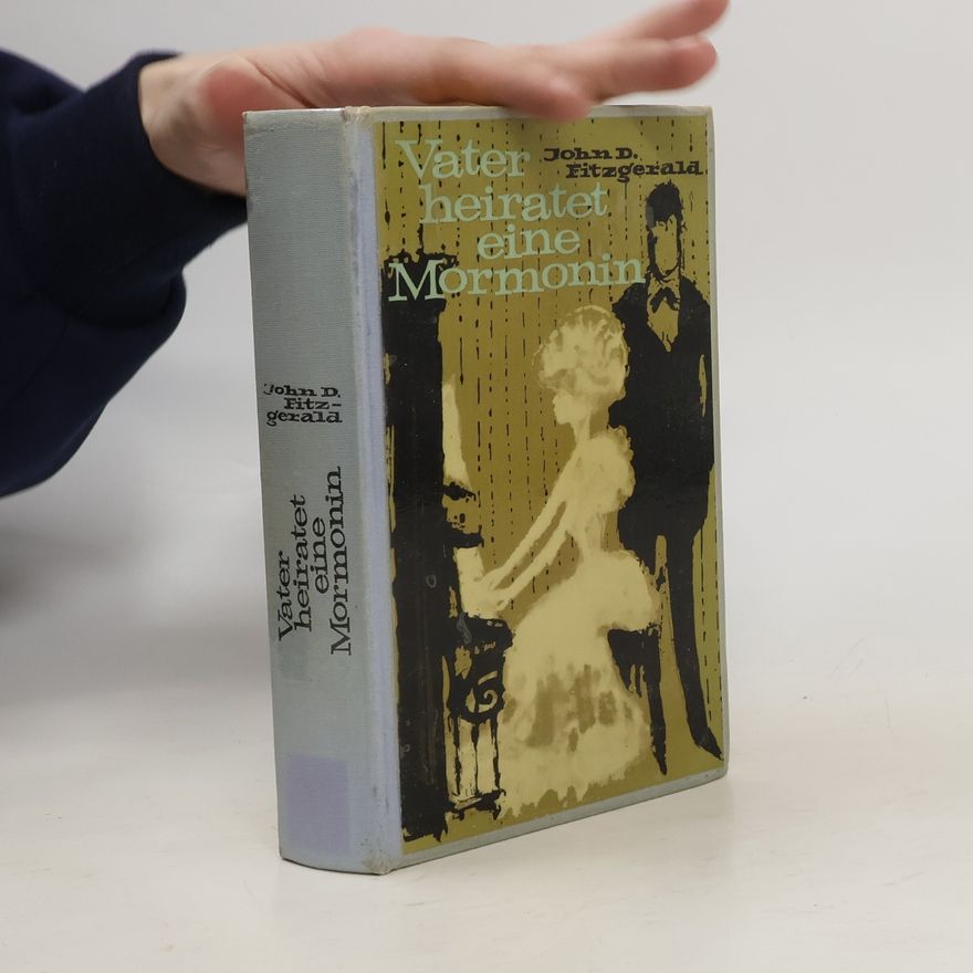 John Dennis Fitzgerald Vater heiratet eine Mormonin