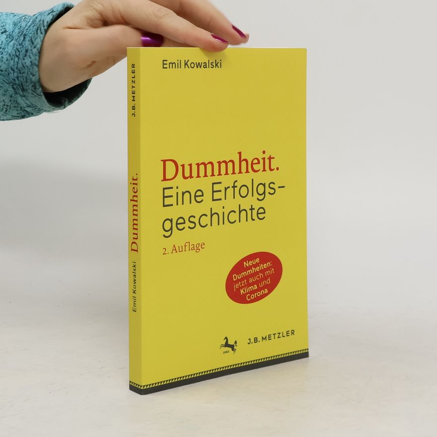 Emil Kowalski Dummheit