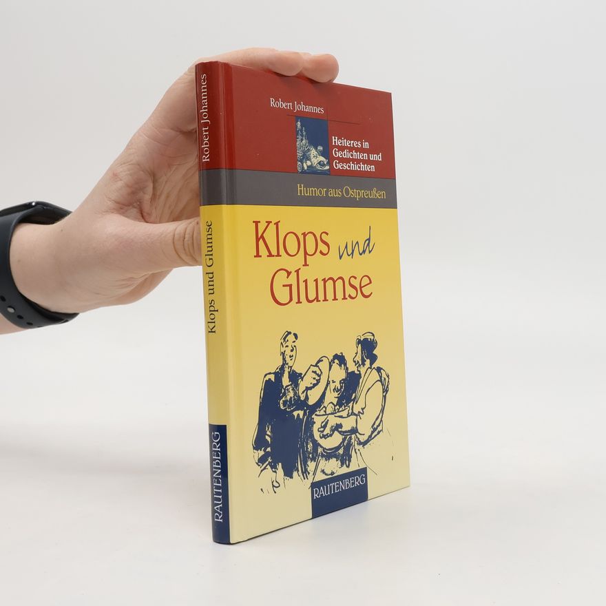 Robert Johannes Klops und Glumse