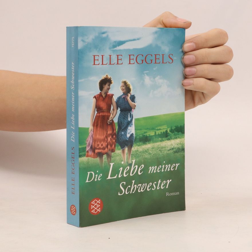 Elle Eggels Die Liebe meiner Schwester