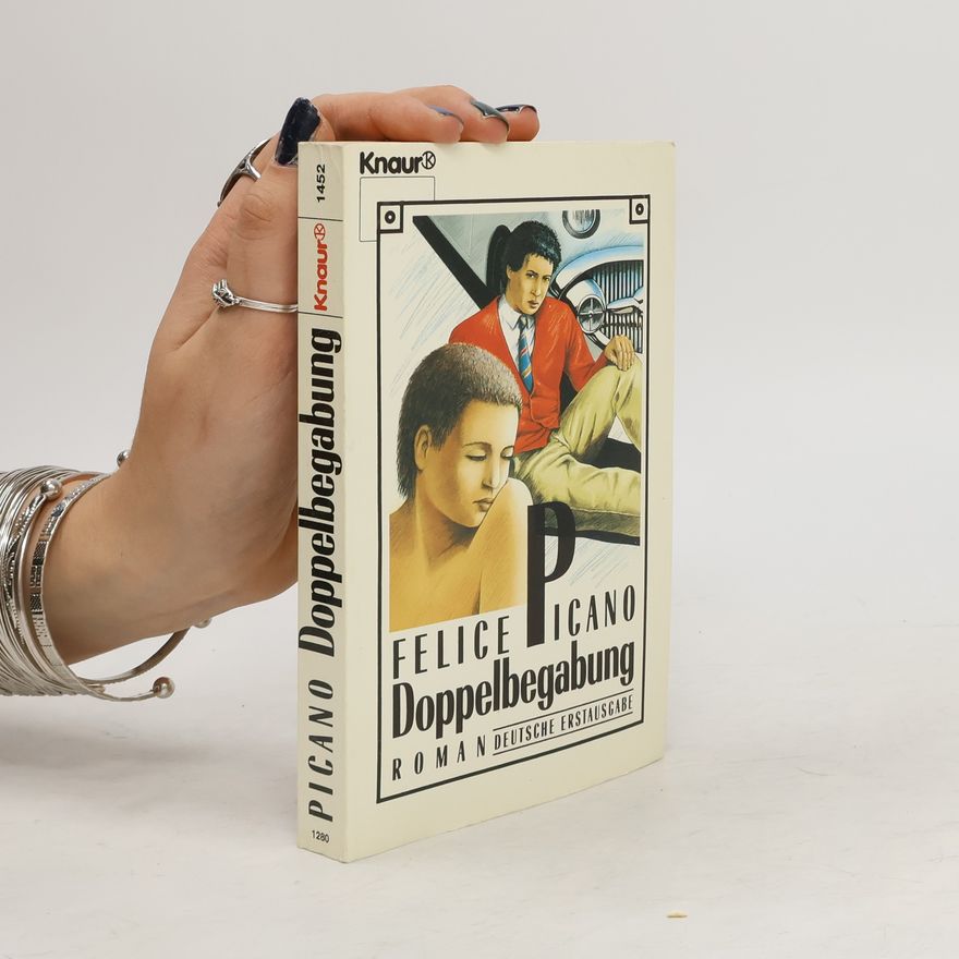 Felice Picano Doppelbegabung. Roman