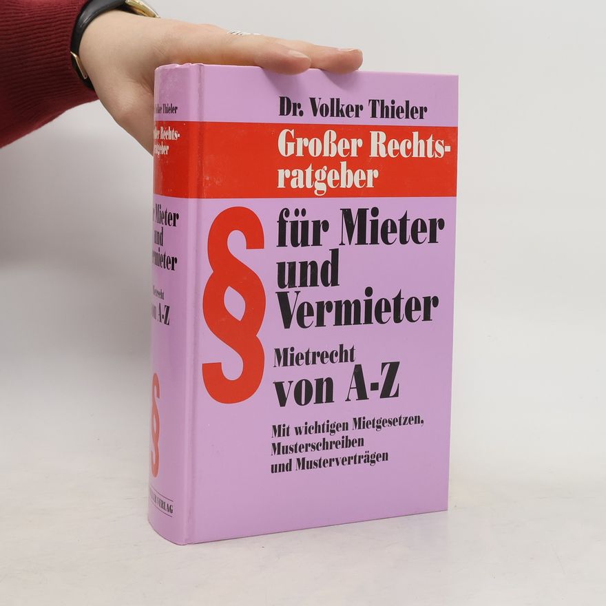 Volker Thieler Großer Rechtsratgeber für Mieter und Vermieter