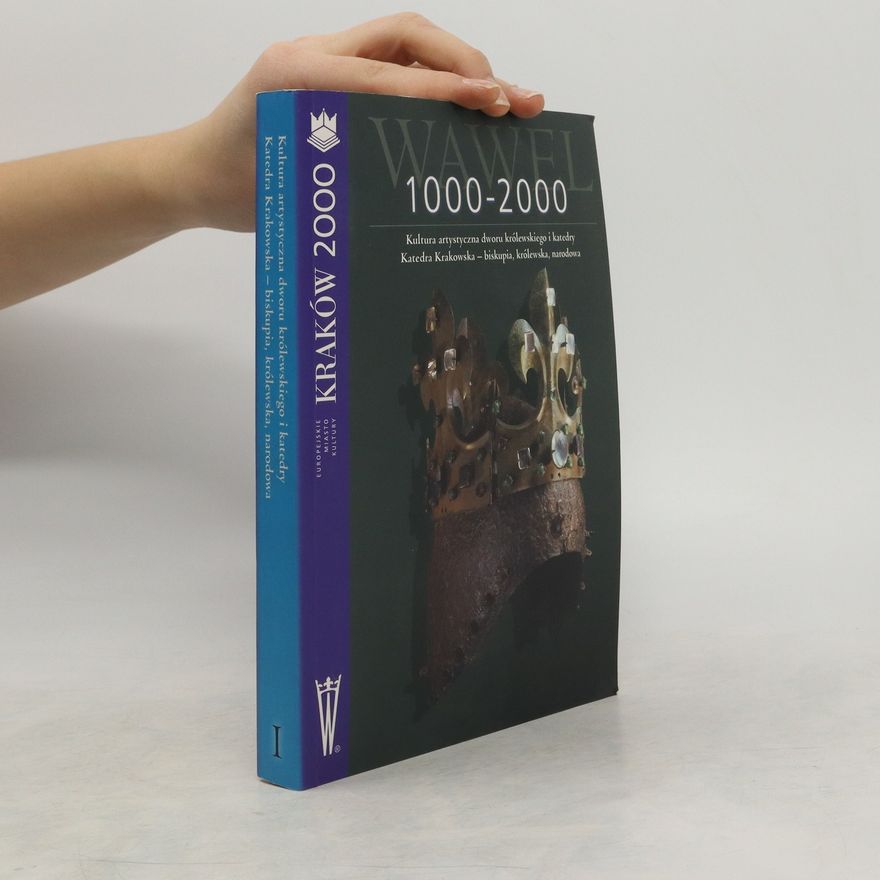 Autorenkollektiv Wawel 1000-2000. Volume I.