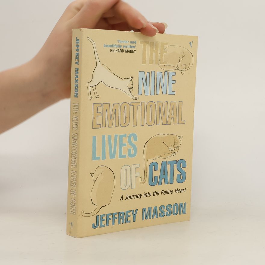 J. Moussaieff Masson The Nine Emotional Lives of Cats