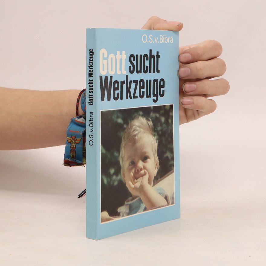 O.S.v.Bibra Gott sucht Werkzeuge