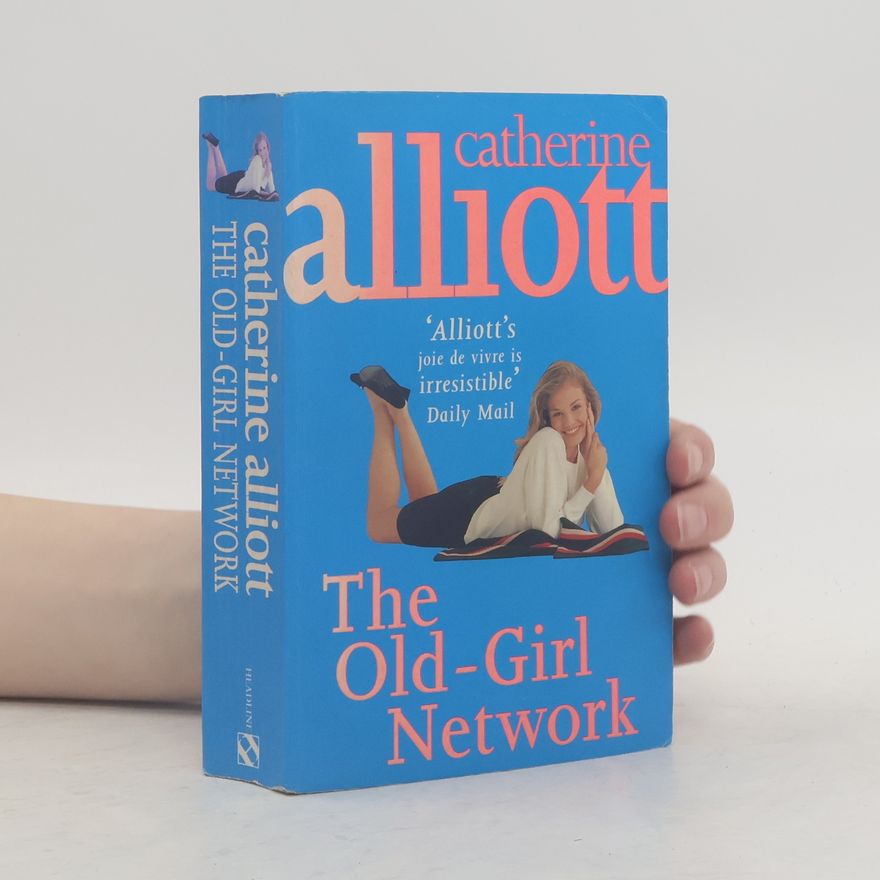 Catherine Alliott The Old-Girl Network