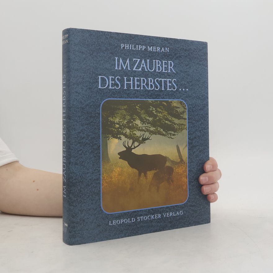 Philipp von Meran Im Zauber des Herbstes