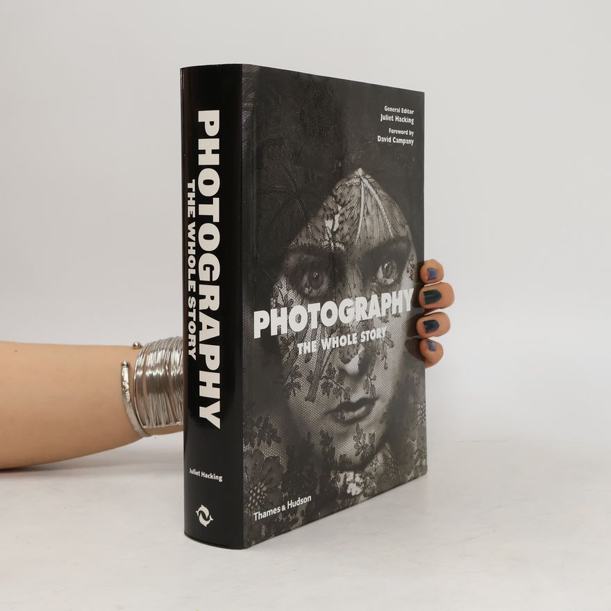 JULIET. HACKING Photography : The Whole Story