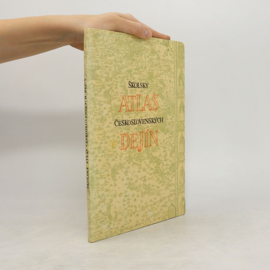 Kolektiv autorů Školský atlas československých dejín