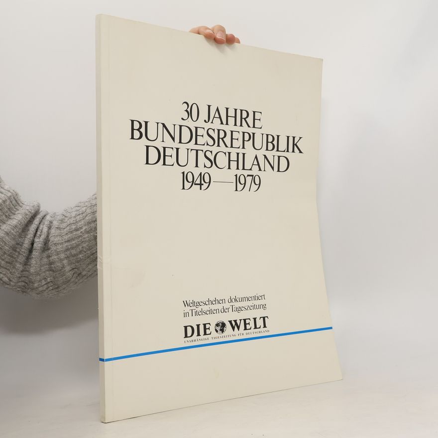 Autorenkollektiv 30 Jahre Bundesrepublik Deutschland, 1949-1979