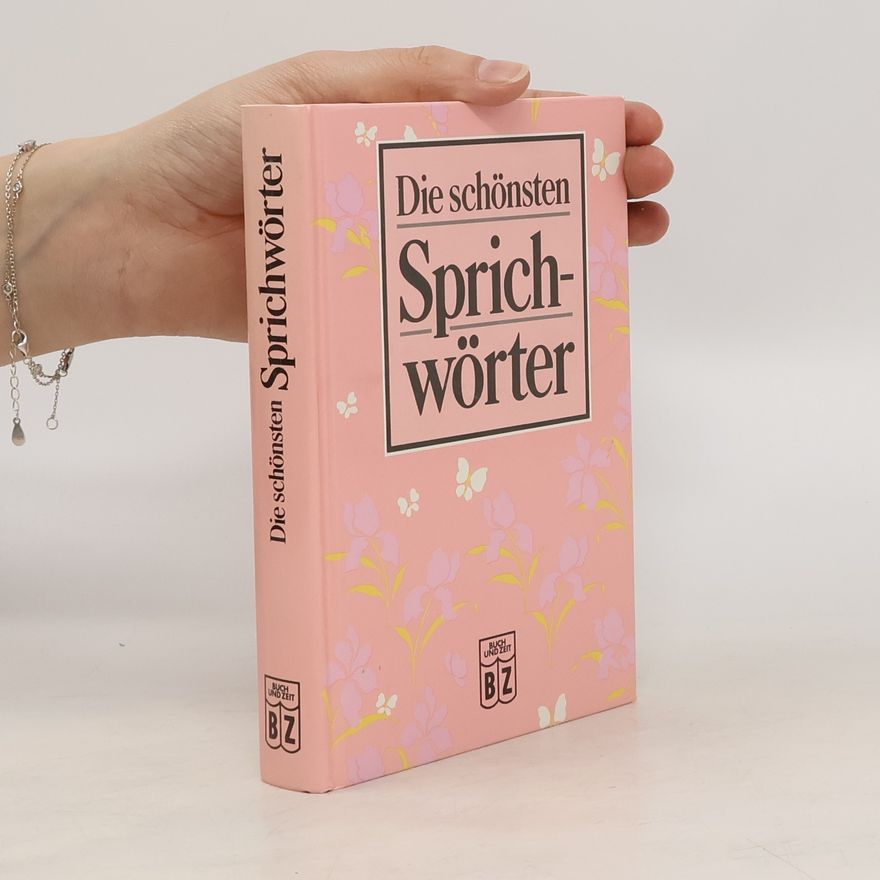 Autorenkollektiv Die schönsten Sprichwörter