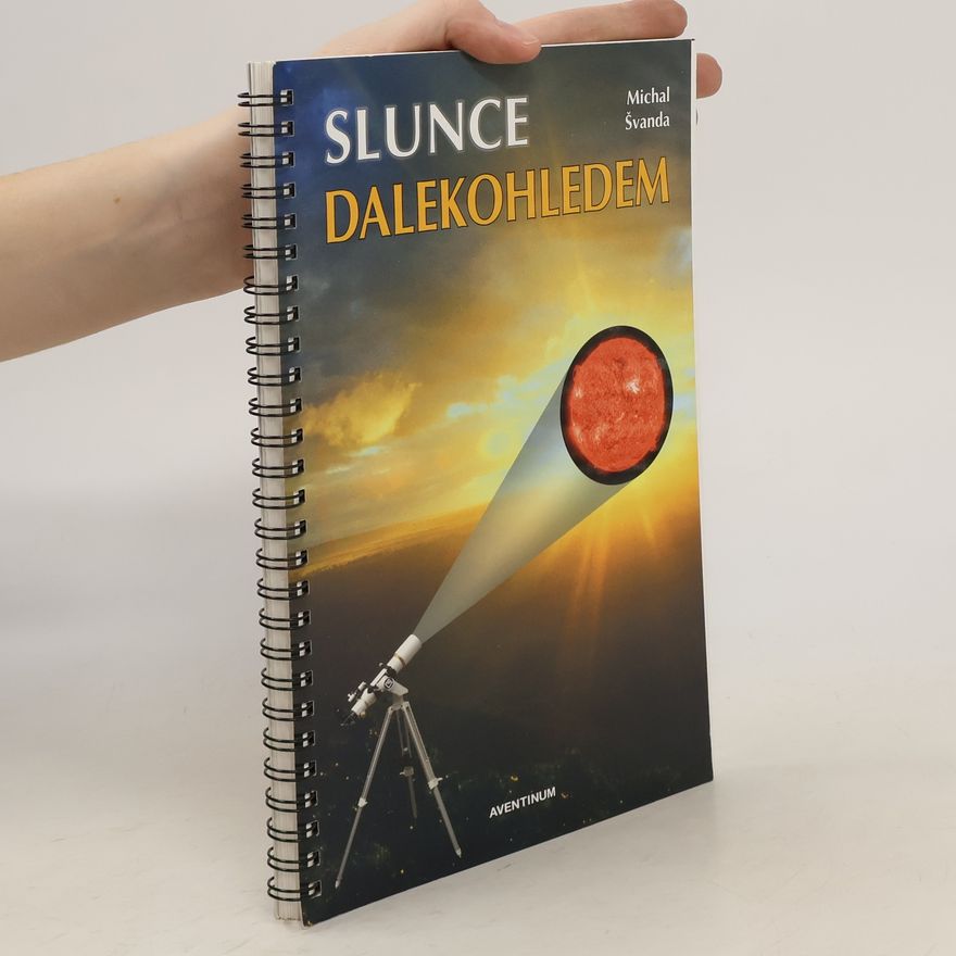 Michal Švanda Slunce dalekohledem
