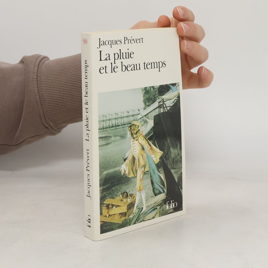 Jacques Prévert Pluie Et Le Beau Temps