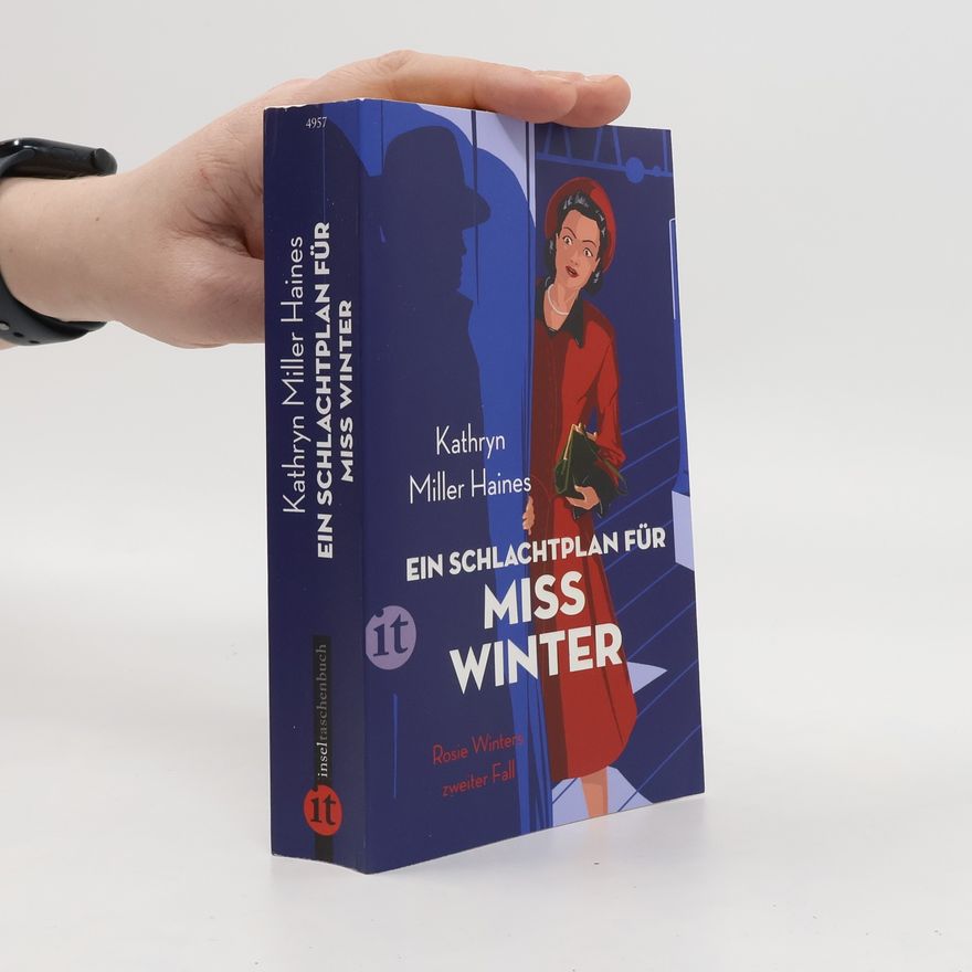 Kathryn Miller Haines Ein Schlachtplan für Miss Winter