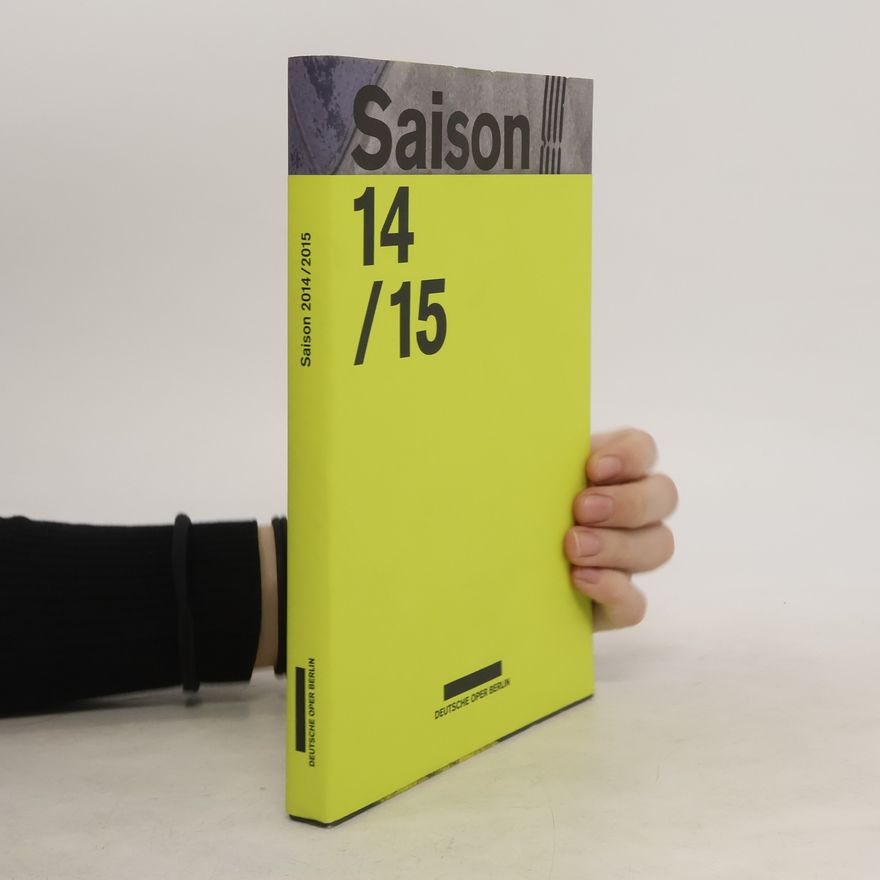 Collectif d'auteurs Saison 2014/2015. Deutsche Oper Berlin