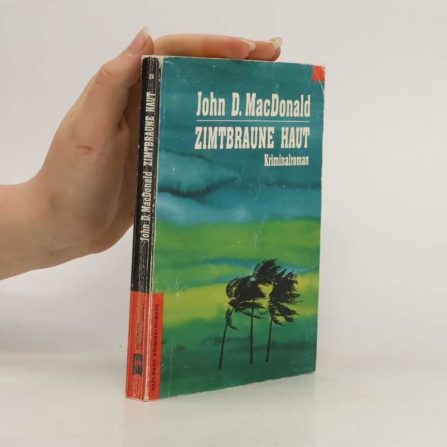 John D. MacDonald Zimtbraune Haut. Kriminalroman.